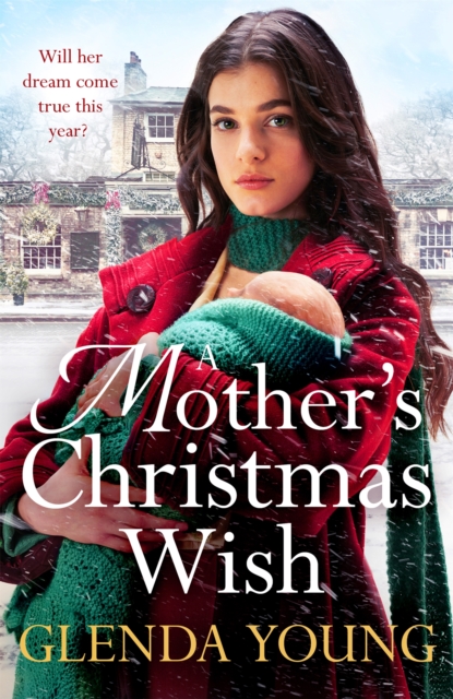 A Mother's Christmas Wish : A heartwarming festive saga of family, love and sacrifice, Hardback Book