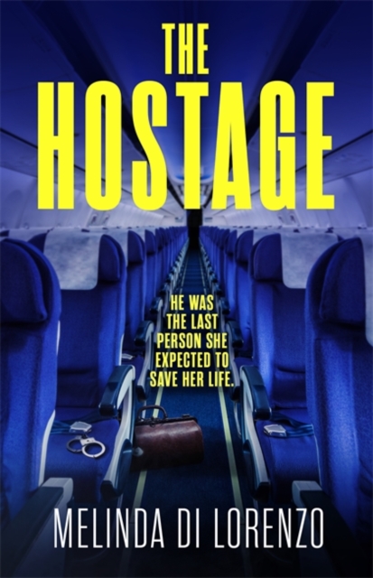 The Hostage : Her survival depends on the last man she should trust . . ., Paperback / softback Book