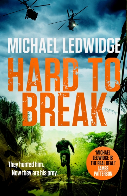 Hard to Break : 'GREAT STORYTELLING.' JAMES PATTERSON,, Hardback Book