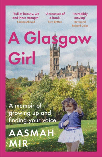A Glasgow Girl : A memoir of growing up and finding your voice, EPUB eBook
