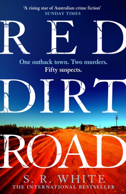 Red Dirt Road : 'A rising star of Australian crime fiction ' SUNDAY TIMES, Paperback / softback Book