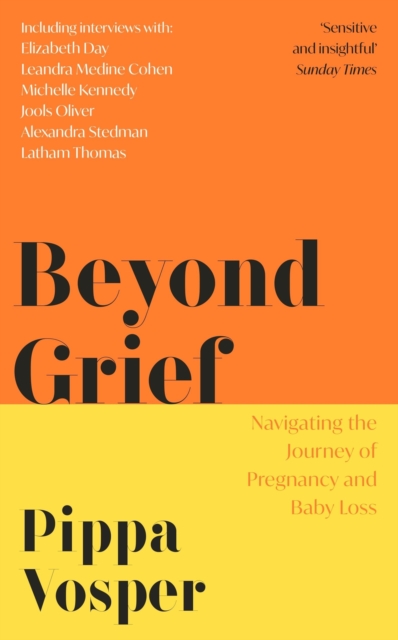 Beyond Grief : Navigating the Journey of Pregnancy and Baby Loss, Paperback / softback Book