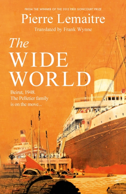 The Wide World : An epic novel of family fortune, twisted secrets and love - the first volume in THE GLORIOUS YEARS series, Hardback Book