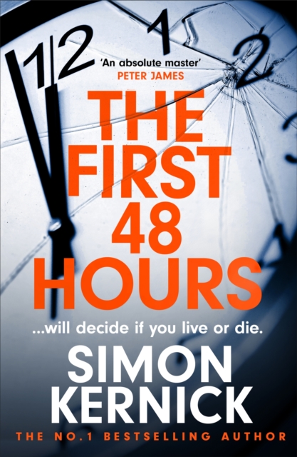 The First 48 Hours : the twisting new thriller from the Sunday Times bestseller, Hardback Book