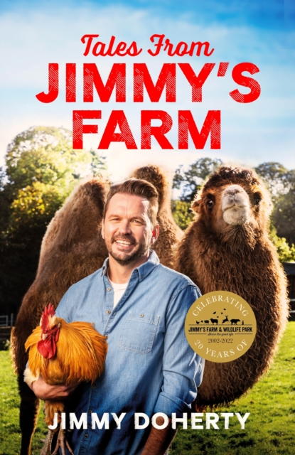 Tales from Jimmy's Farm: A heartwarming celebration of nature, the changing seasons and a hugely popular wildlife park, EPUB eBook