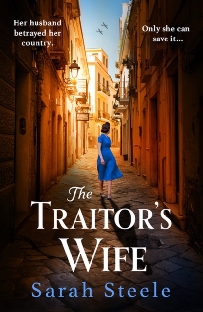 The Traitor's Wife : Heartbreaking WW2 historical fiction with an incredible story inspired by a woman's resistance, EPUB eBook