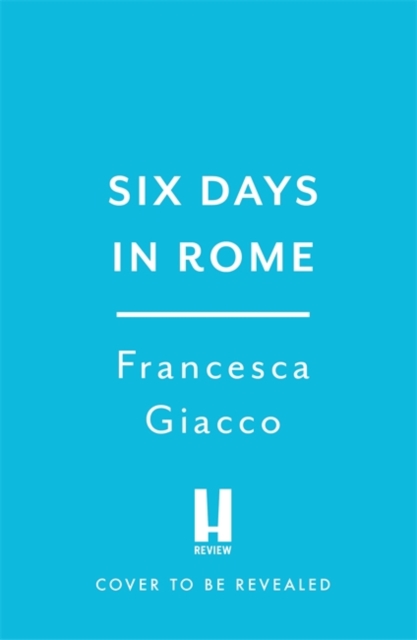 Six Days In Rome, Paperback / softback Book
