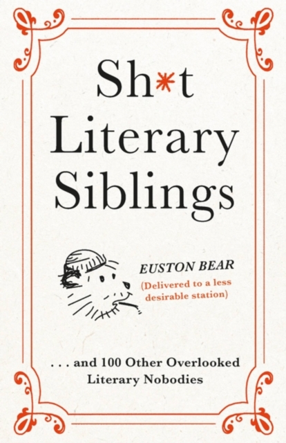 Shit Literary Siblings, Hardback Book