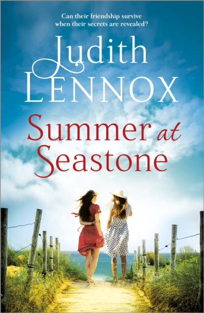 Summer at Seastone : A mesmerising tale of the enduring power of friendship and a love that stems from the Second World War, Paperback / softback Book