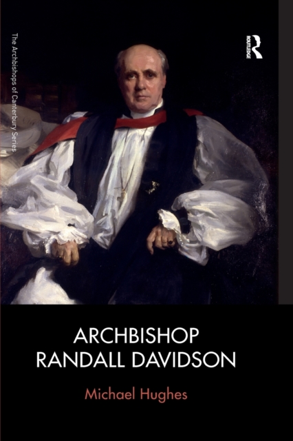 Archbishop Randall Davidson, Paperback / softback Book