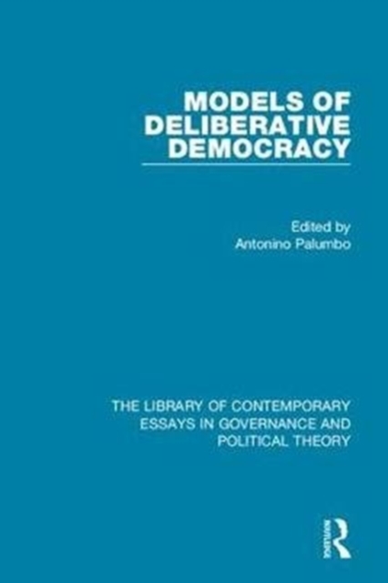 Models of Deliberative Democracy, Hardback Book