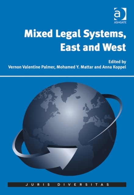 Mixed Legal Systems, East and West, Hardback Book