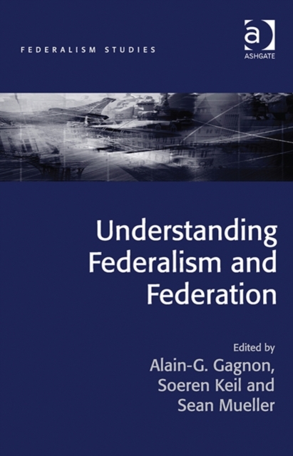 Understanding Federalism and Federation, Hardback Book