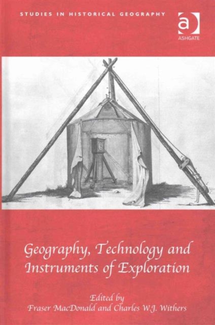 Geography, Technology and Instruments of Exploration, Hardback Book