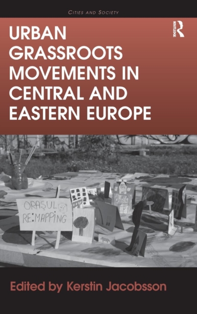Urban Grassroots Movements in Central and Eastern Europe, Hardback Book