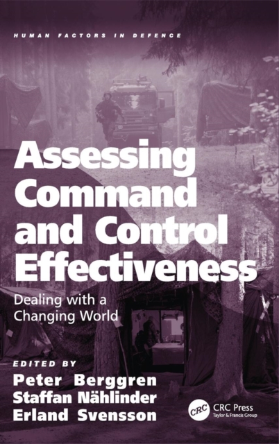 Assessing Command and Control Effectiveness : Dealing with a Changing World, Hardback Book