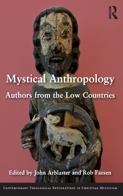 Mystical Anthropology : Authors from the Low Countries, Hardback Book