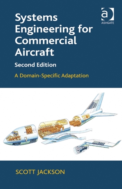 Systems Engineering for Commercial Aircraft : A Domain-Specific Adaptation, Hardback Book