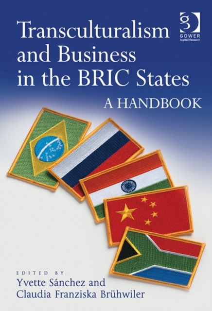 Transculturalism and Business in the BRIC States : A Handbook, Hardback Book