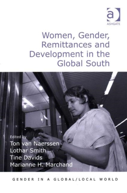 Women, Gender, Remittances and Development in the Global South, Paperback / softback Book