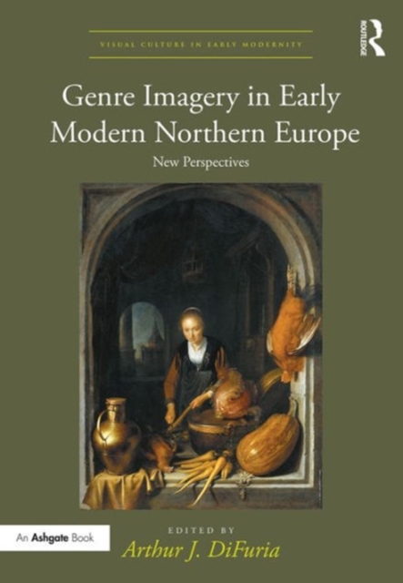Genre Imagery in Early Modern Northern Europe : New Perspectives, Hardback Book