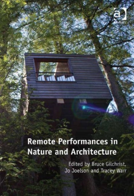 Remote Performances in Nature and Architecture, Hardback Book