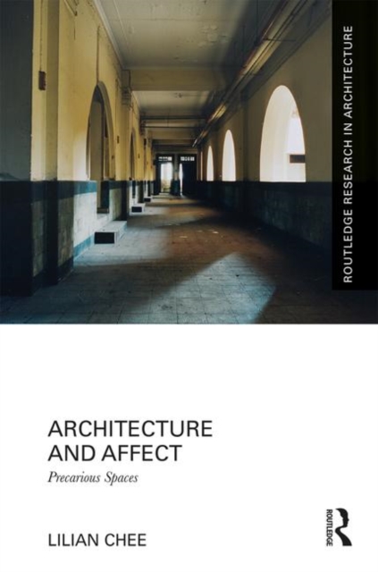 Architecture and Affect : Precarious Spaces, Hardback Book