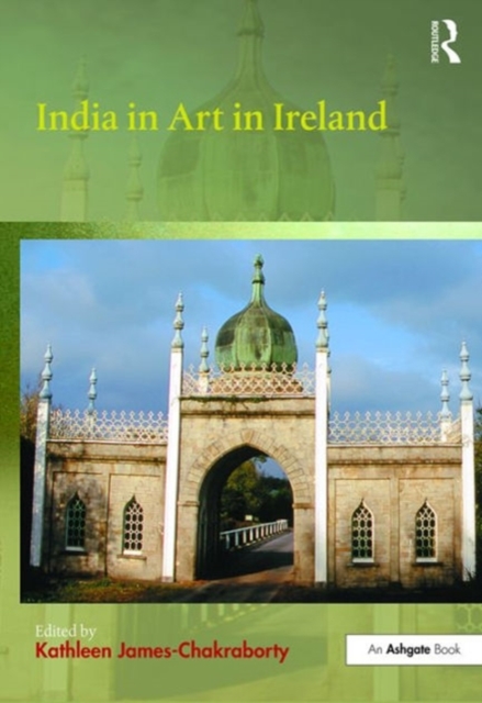 India in Art in Ireland, Hardback Book