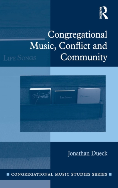 Congregational Music, Conflict and Community, Hardback Book