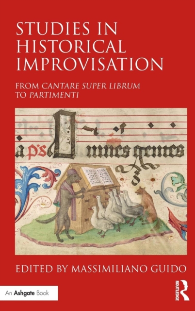 Studies in Historical Improvisation : From Cantare super Librum to Partimenti, Hardback Book