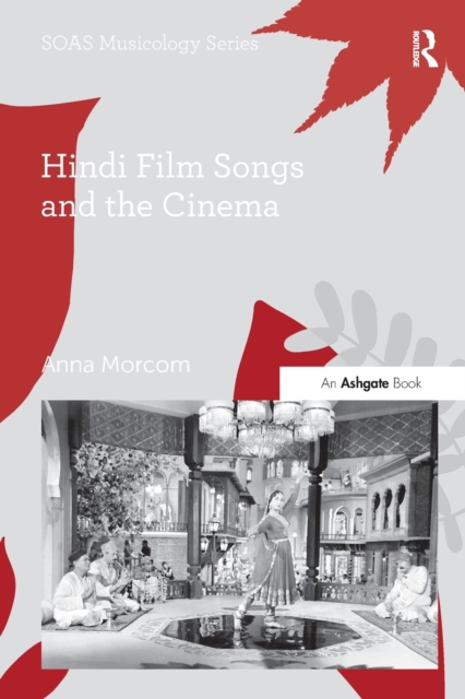 Hindi Film Songs and the Cinema, Paperback / softback Book