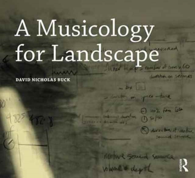 A Musicology for Landscape, Paperback / softback Book