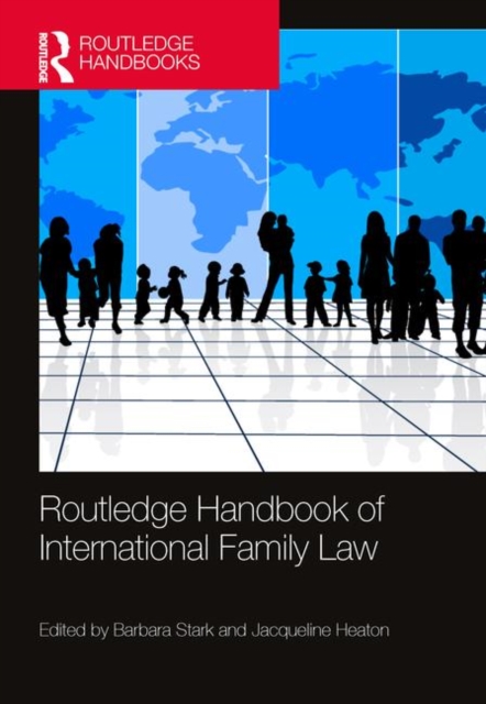 Routledge Handbook of International Family Law, Hardback Book