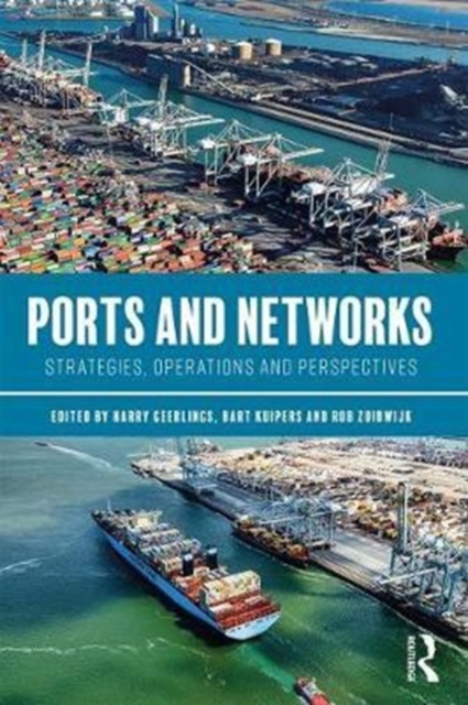 Ports and Networks : Strategies, Operations and Perspectives, Hardback Book