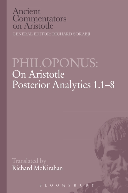 Philoponus: On Aristotle Posterior Analytics 1.1-8, PDF eBook