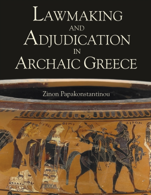 Lawmaking and Adjudication in Archaic Greece, EPUB eBook