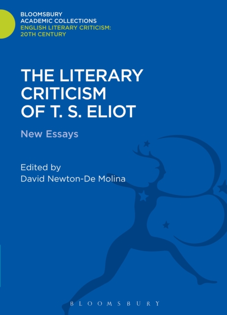 The Literary Criticism of T.S. Eliot : New Essays, PDF eBook