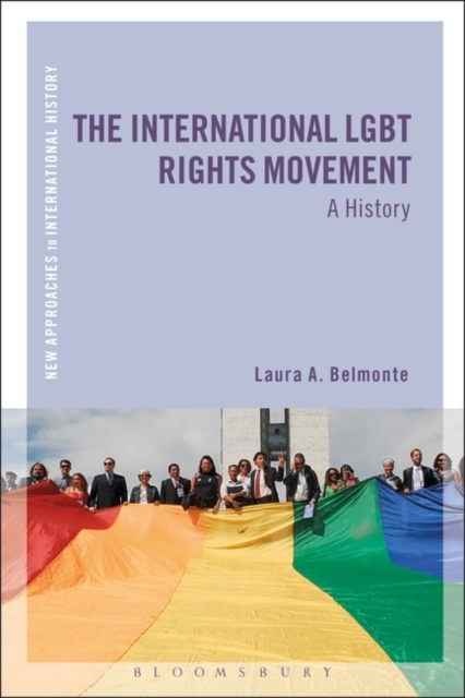 The International LGBT Rights Movement : A History, EPUB eBook