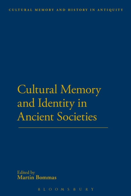 Cultural Memory and Identity in Ancient Societies, Paperback / softback Book