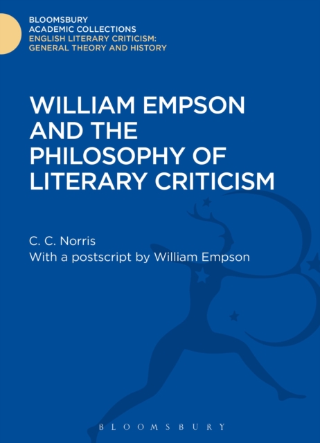 William Empson and the Philosophy of Literary Criticism, Hardback Book