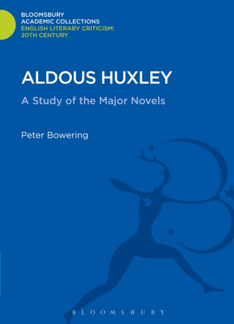 Aldous Huxley : a Study of the Major Novels, Hardback Book