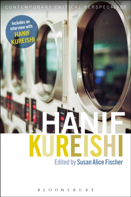 Hanif Kureishi : Contemporary Critical Perspectives, Hardback Book