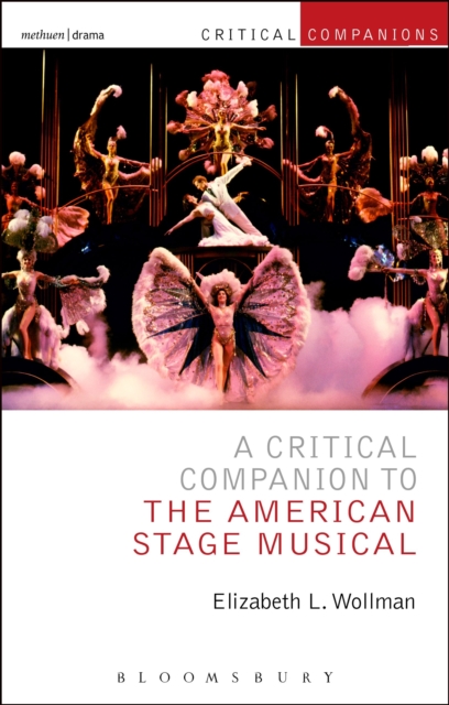 A Critical Companion to the American Stage Musical, Hardback Book