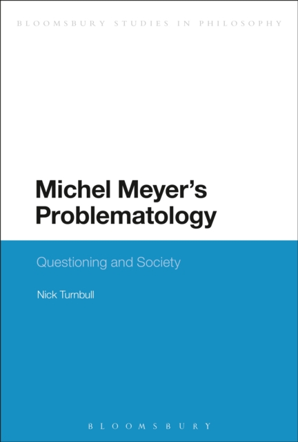 Michel Meyer's Problematology : Questioning and Society, EPUB eBook