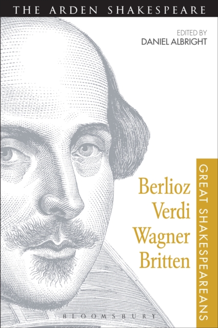 Berlioz, Verdi, Wagner, Britten : Great Shakespeareans: Volume XI, Paperback / softback Book