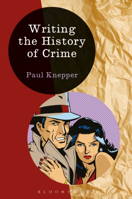 Writing the History of Crime, EPUB eBook