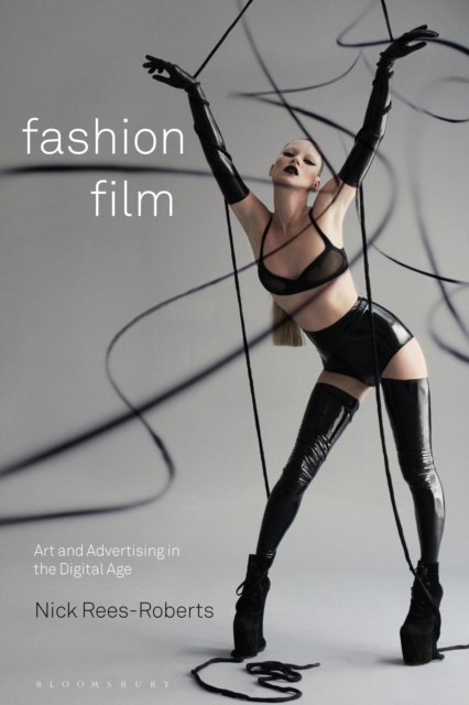 Fashion Film : Art and Advertising in the Digital Age, PDF eBook