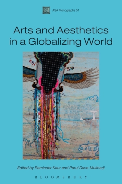 Arts and Aesthetics in a Globalizing World, Paperback / softback Book