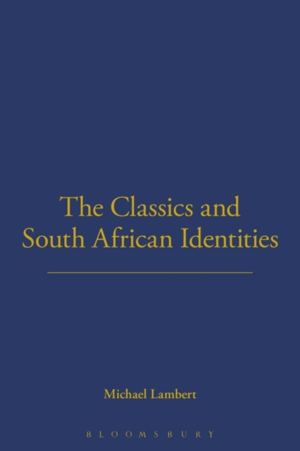 The Classics and South African Identities, PDF eBook