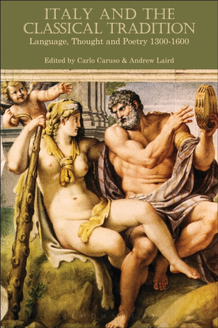 Italy and the Classical Tradition : Language, Thought and Poetry 1300-1600, EPUB eBook